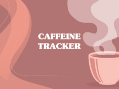 Caffeine tracker